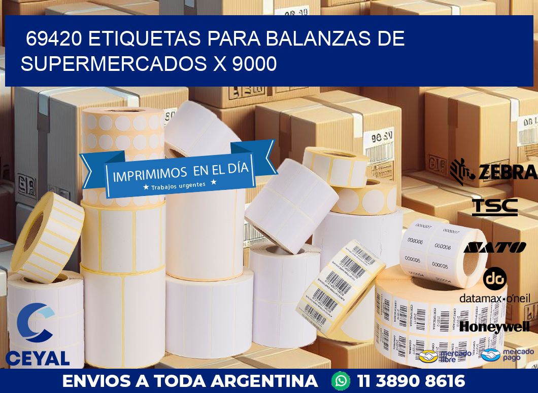 69420 ETIQUETAS PARA BALANZAS DE SUPERMERCADOS X 9000