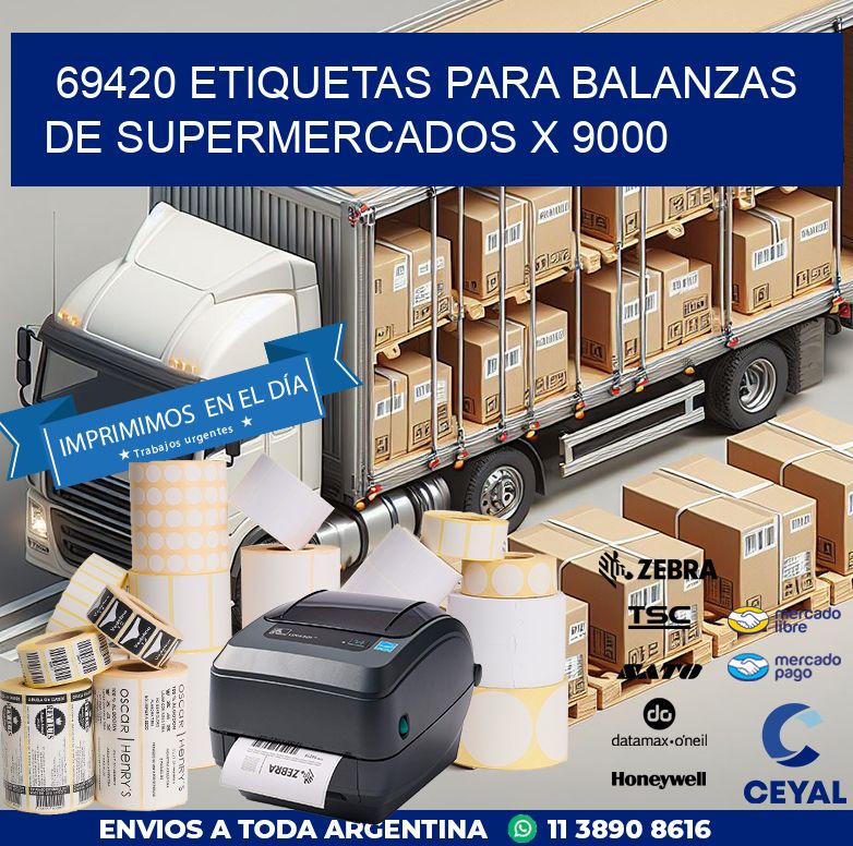 69420 ETIQUETAS PARA BALANZAS DE SUPERMERCADOS X 9000