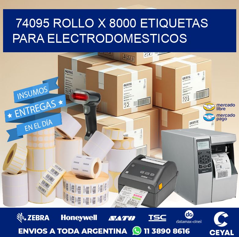 74095 ROLLO X 8000 ETIQUETAS PARA ELECTRODOMESTICOS