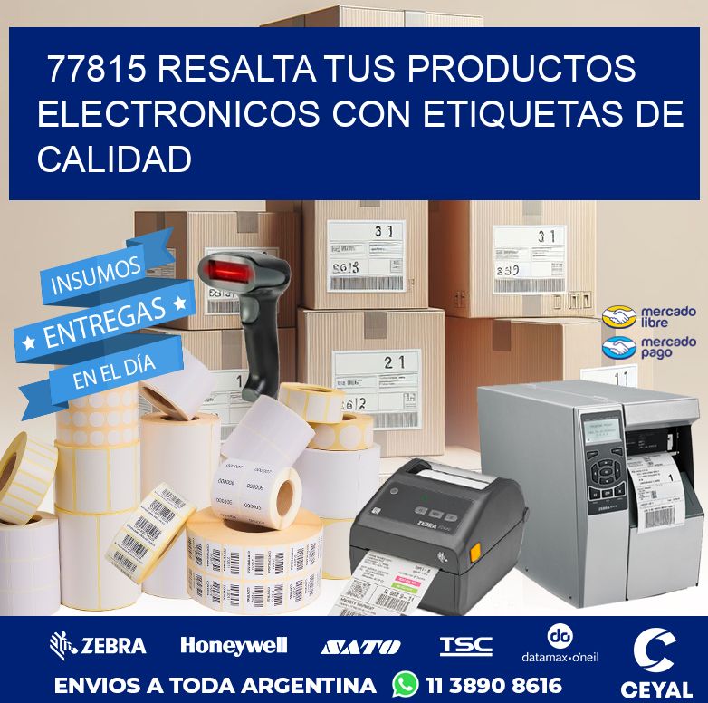 77815 RESALTA TUS PRODUCTOS ELECTRONICOS CON ETIQUETAS DE CALIDAD