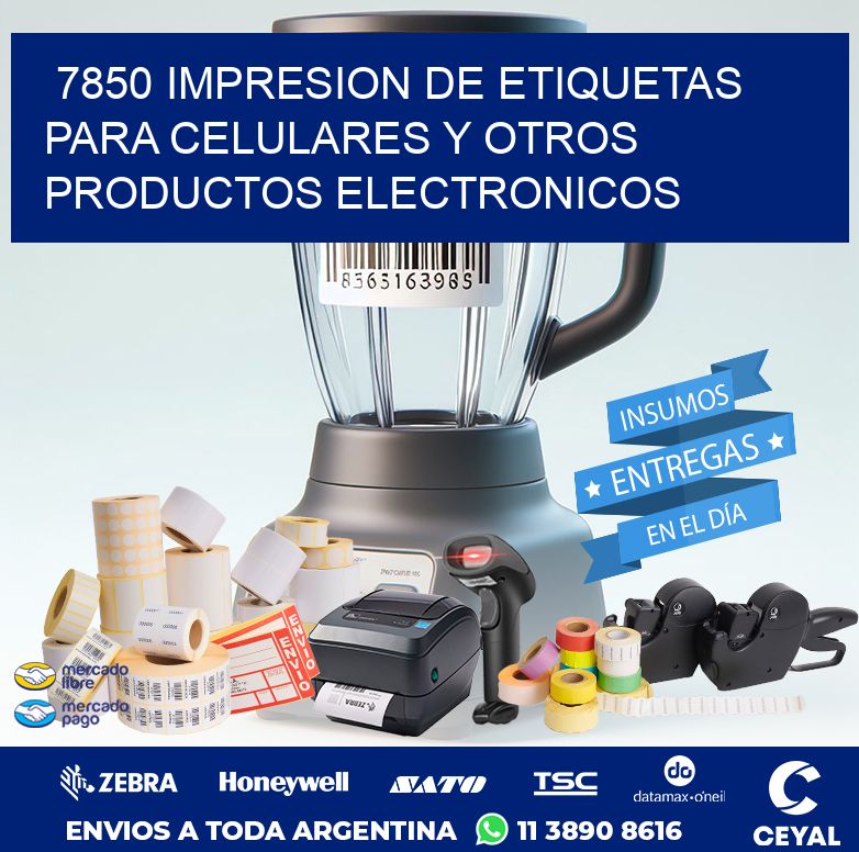 7850 IMPRESION DE ETIQUETAS PARA CELULARES Y OTROS PRODUCTOS ELECTRONICOS