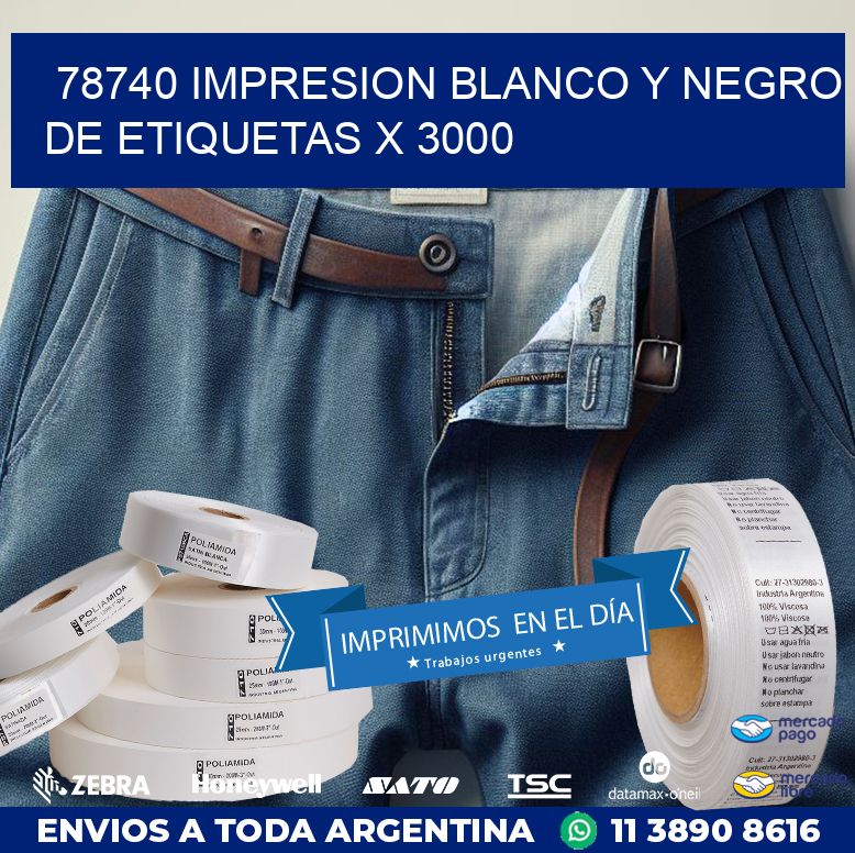 78740 IMPRESION BLANCO Y NEGRO DE ETIQUETAS X 3000