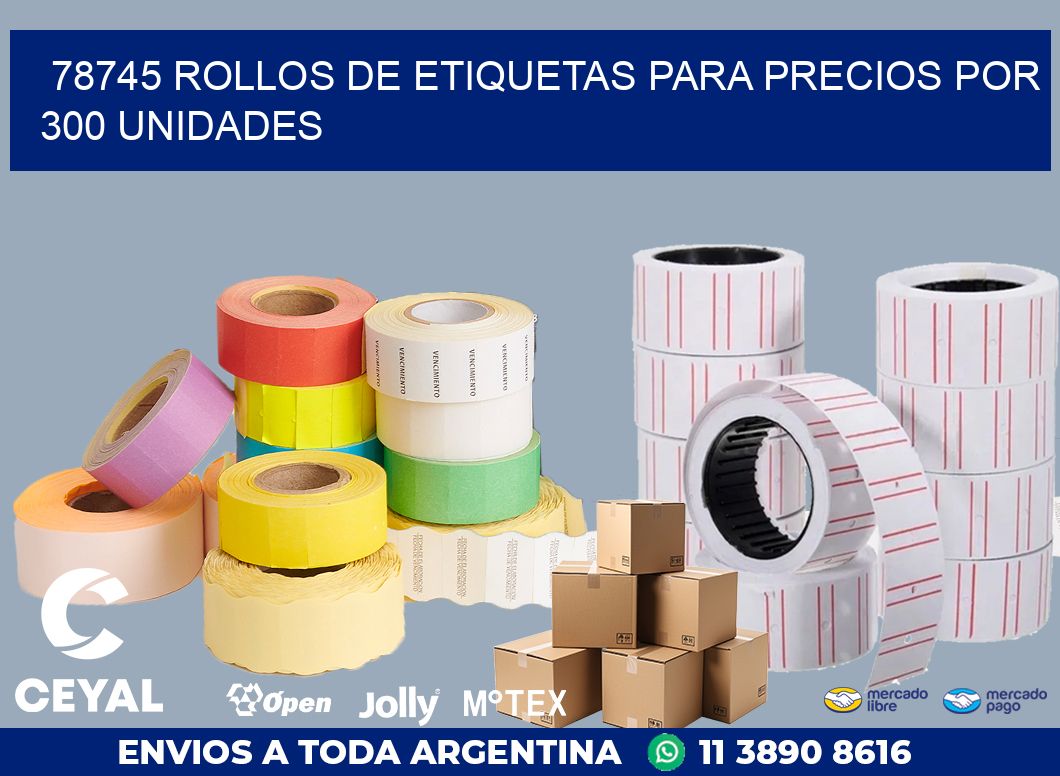 78745 ROLLOS DE ETIQUETAS PARA PRECIOS POR 300 UNIDADES