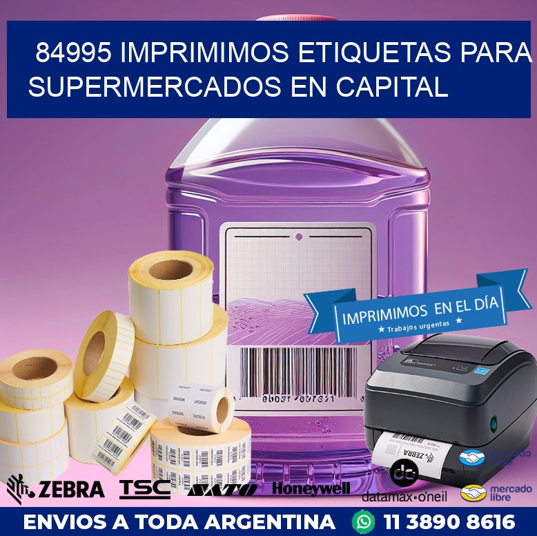 84995 IMPRIMIMOS ETIQUETAS PARA SUPERMERCADOS EN CAPITAL