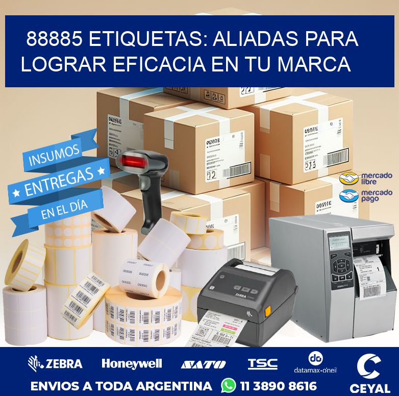 88885 ETIQUETAS: ALIADAS PARA LOGRAR EFICACIA EN TU MARCA