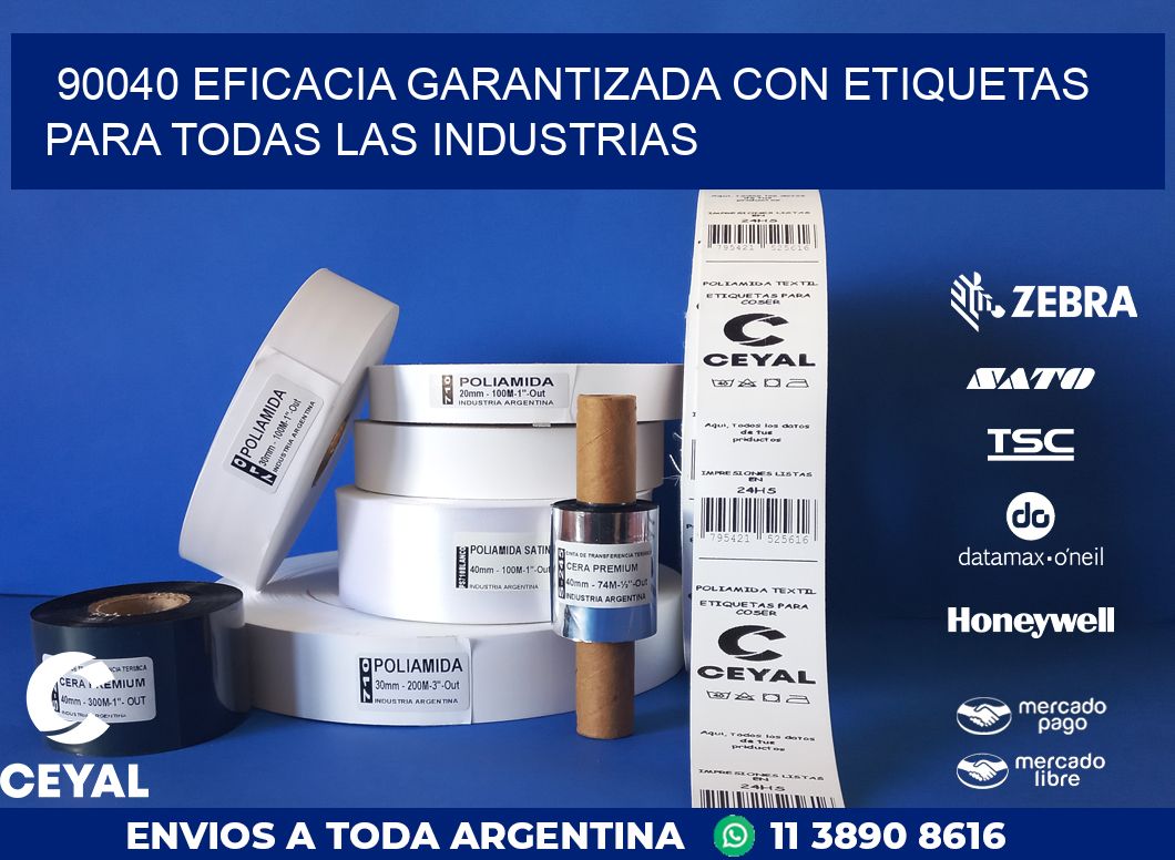 90040 EFICACIA GARANTIZADA CON ETIQUETAS PARA TODAS LAS INDUSTRIAS