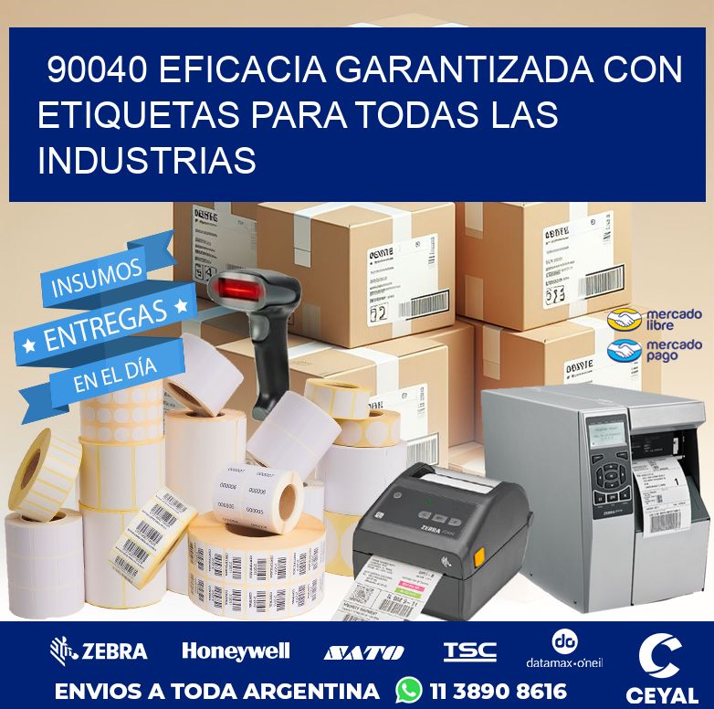 90040 EFICACIA GARANTIZADA CON ETIQUETAS PARA TODAS LAS INDUSTRIAS