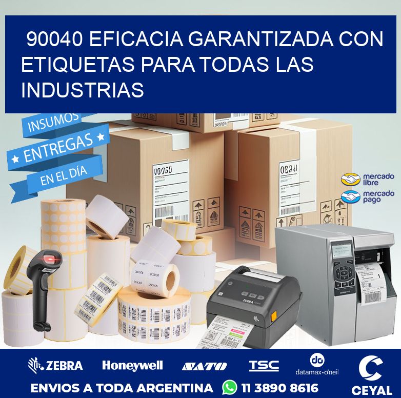 90040 EFICACIA GARANTIZADA CON ETIQUETAS PARA TODAS LAS INDUSTRIAS