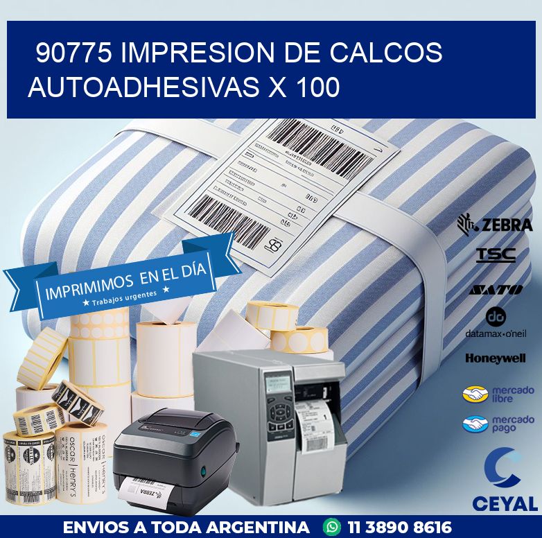 90775 IMPRESION DE CALCOS AUTOADHESIVAS X 100