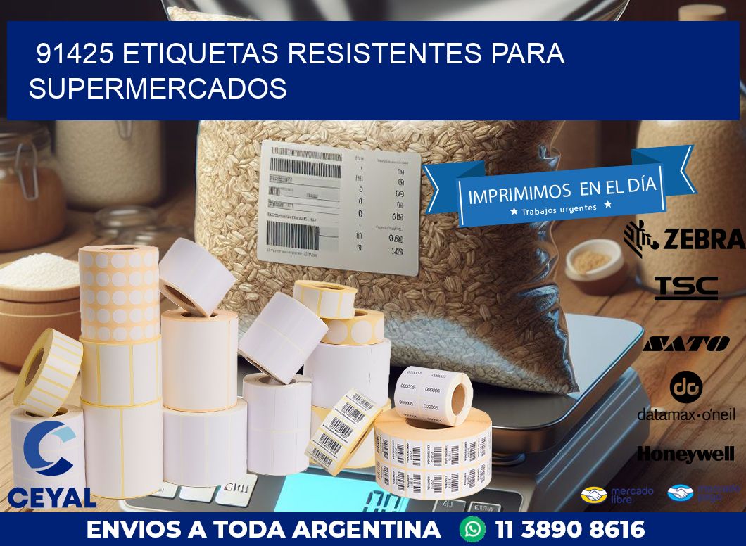 91425 ETIQUETAS RESISTENTES PARA SUPERMERCADOS