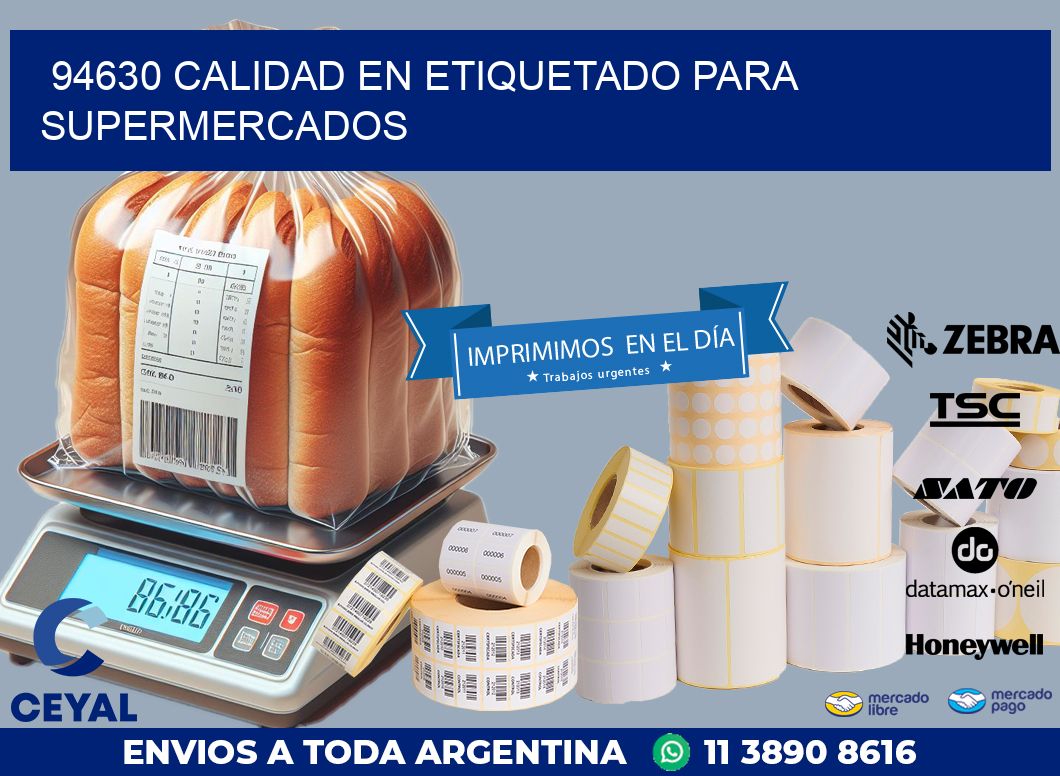 94630 CALIDAD EN ETIQUETADO PARA SUPERMERCADOS