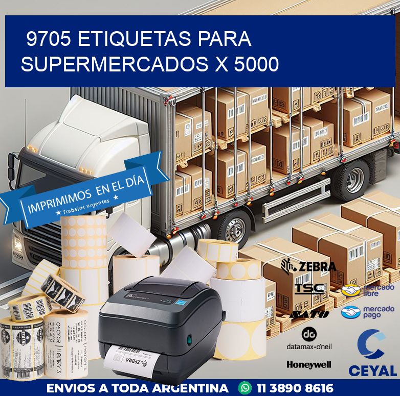 9705 ETIQUETAS PARA SUPERMERCADOS X 5000