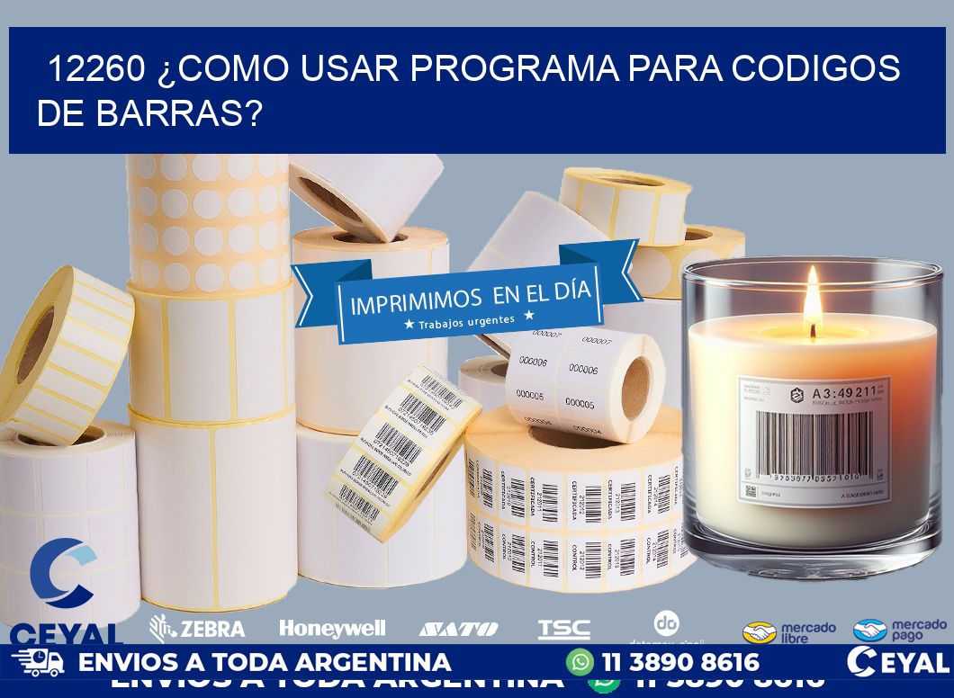 12260 ¿COMO USAR PROGRAMA PARA CODIGOS DE BARRAS?