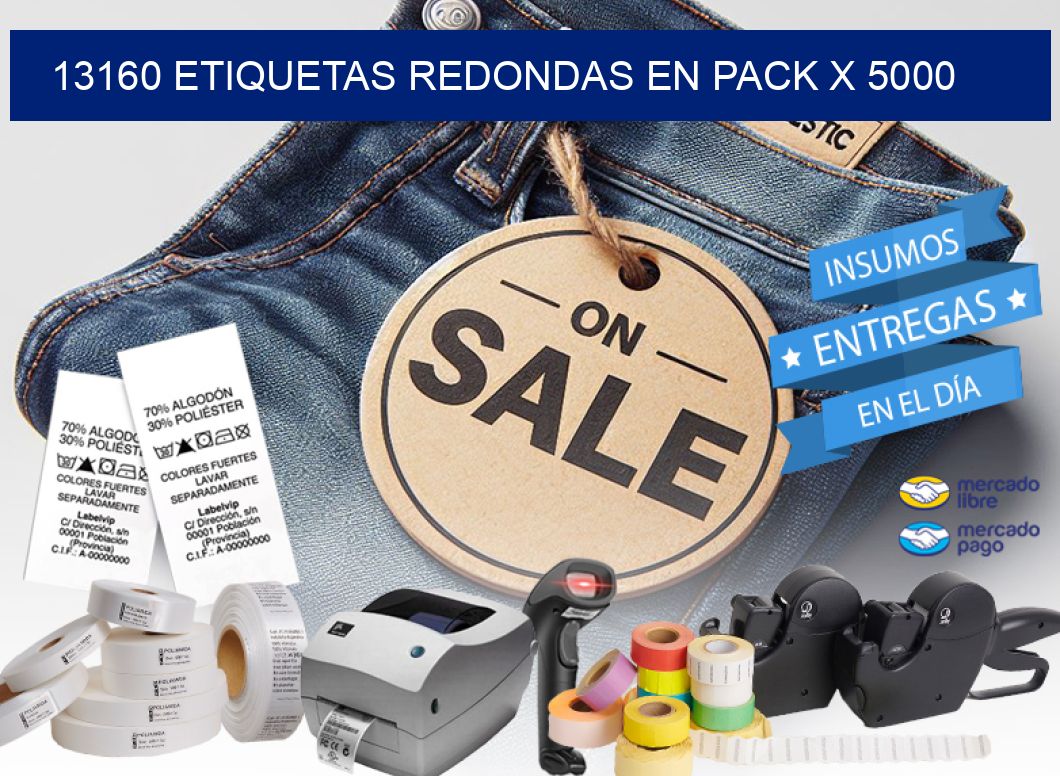 13160 ETIQUETAS REDONDAS EN PACK X 5000