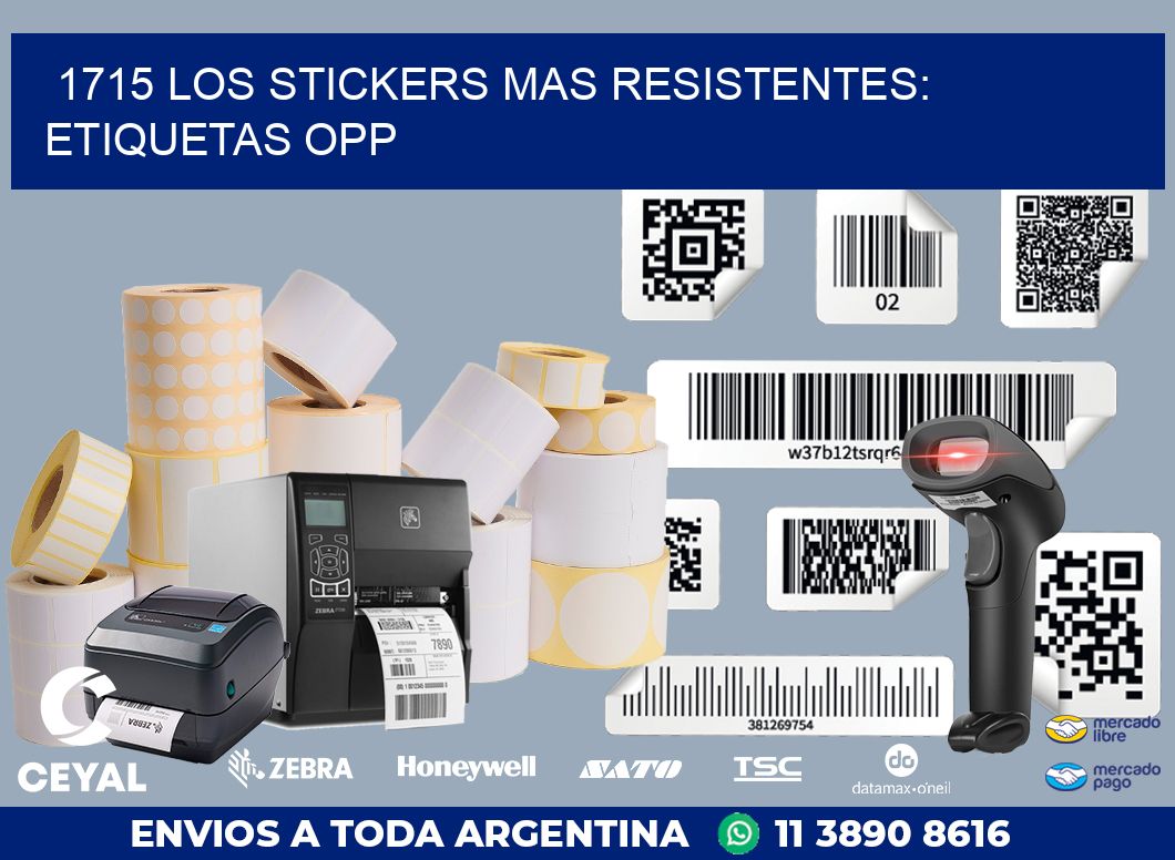 1715 LOS STICKERS MAS RESISTENTES: ETIQUETAS OPP