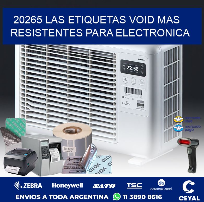 20265 LAS ETIQUETAS VOID MAS RESISTENTES PARA ELECTRONICA