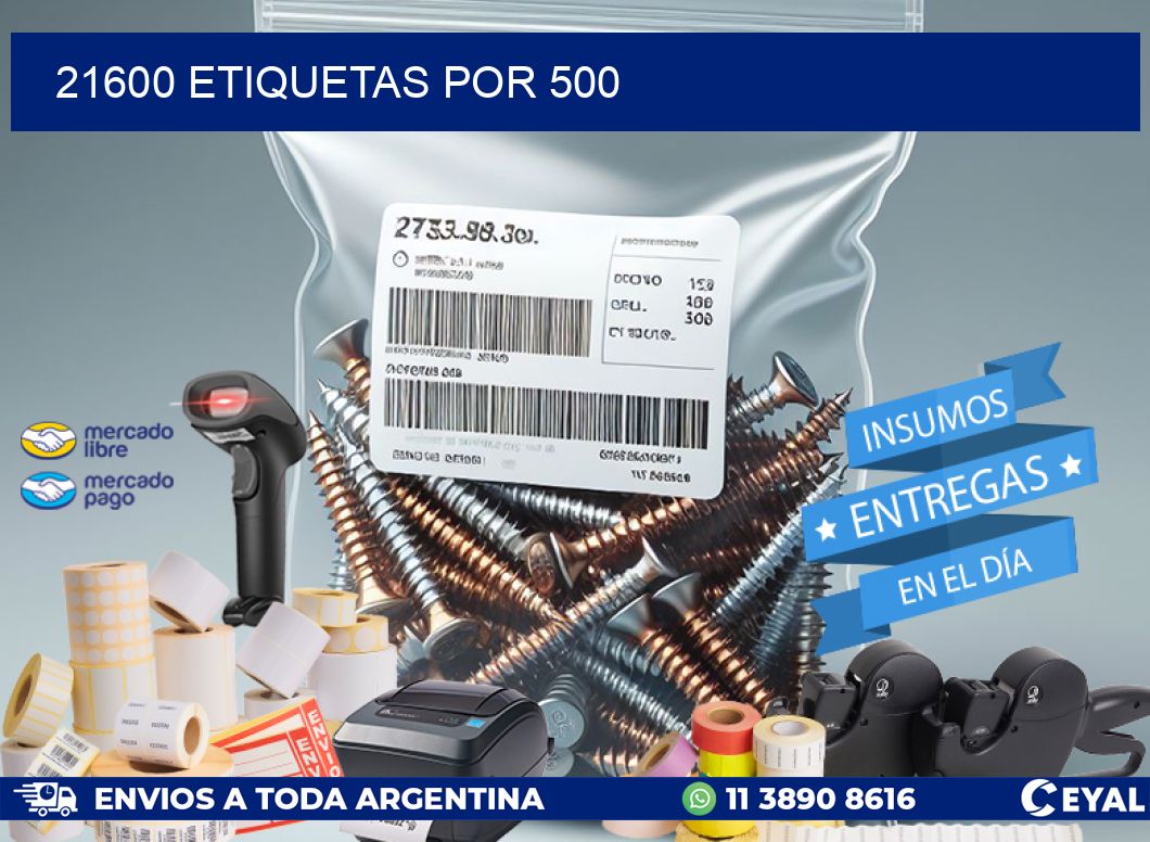 21600 ETIQUETAS POR 500