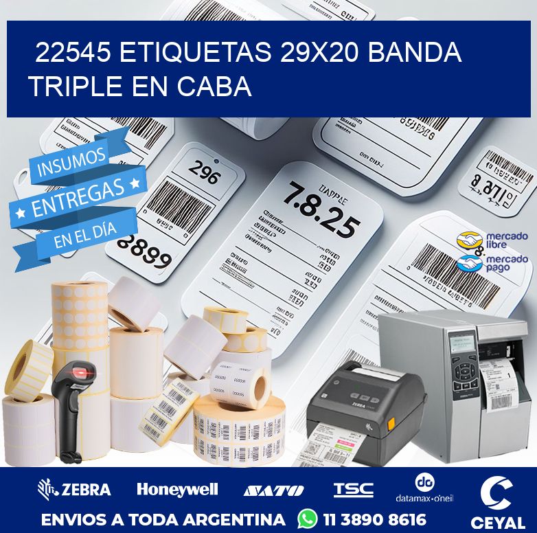 22545 ETIQUETAS 29X20 BANDA TRIPLE EN CABA