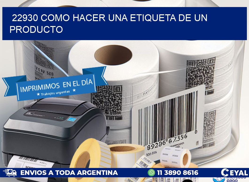 22930 como hacer una etiqueta de un producto