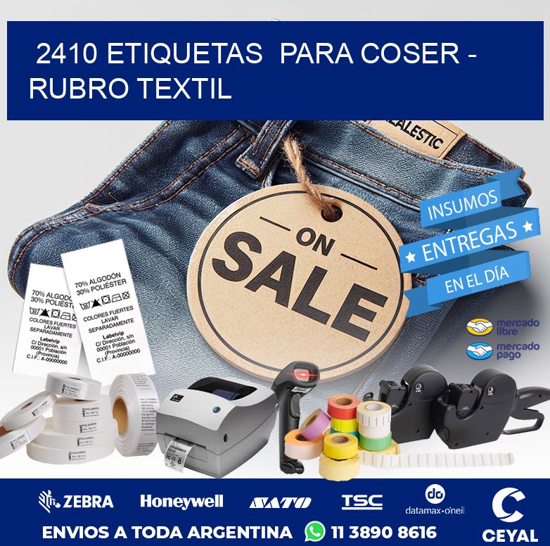 2410 ETIQUETAS  PARA COSER – RUBRO TEXTIL