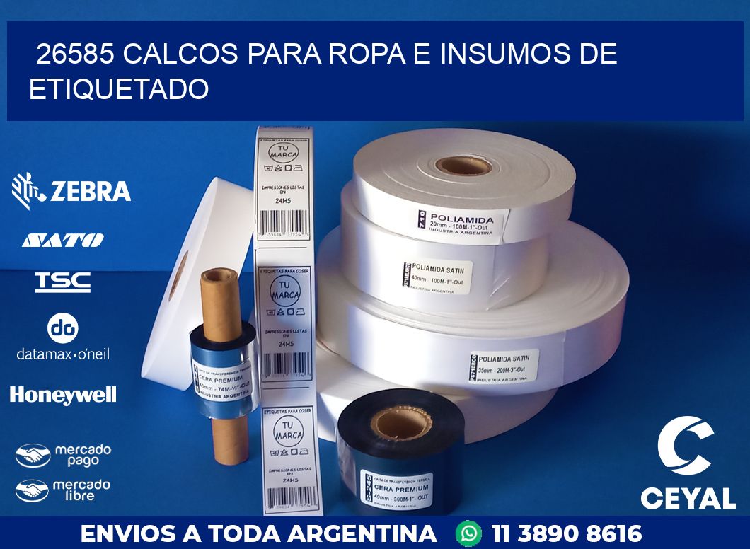 26585 CALCOS PARA ROPA E INSUMOS DE ETIQUETADO