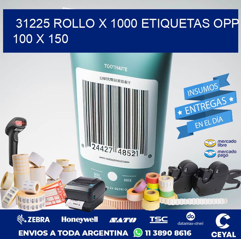 31225 ROLLO X 1000 ETIQUETAS OPP 100 X 150