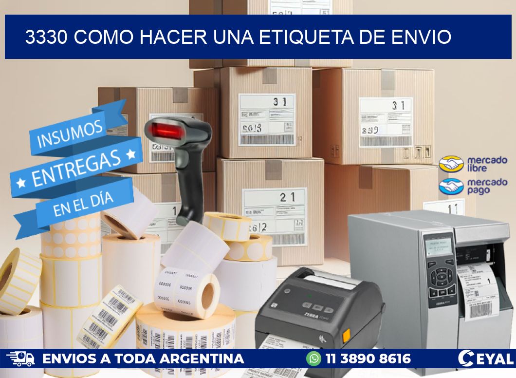 3330 como hacer una etiqueta de envio