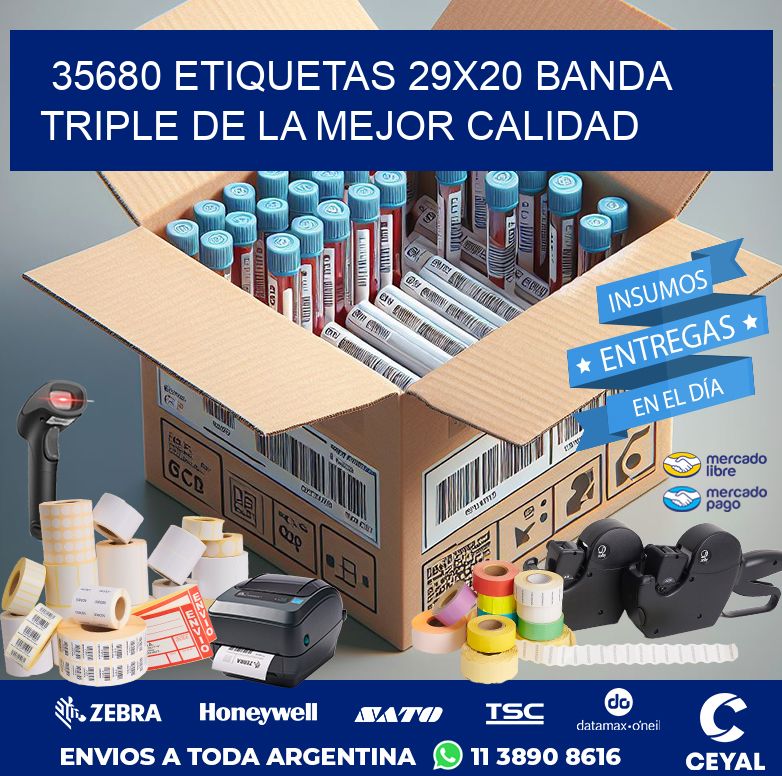 35680 ETIQUETAS 29X20 BANDA TRIPLE DE LA MEJOR CALIDAD