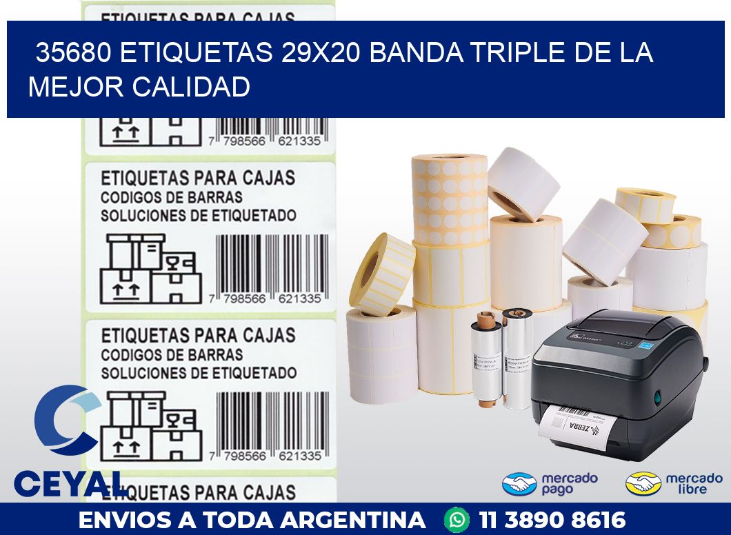 35680 ETIQUETAS 29X20 BANDA TRIPLE DE LA MEJOR CALIDAD