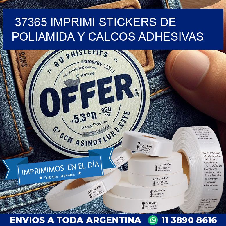 37365 IMPRIMI STICKERS DE POLIAMIDA Y CALCOS ADHESIVAS