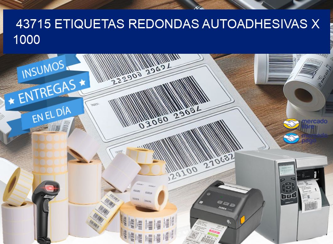 43715 ETIQUETAS REDONDAS AUTOADHESIVAS X 1000