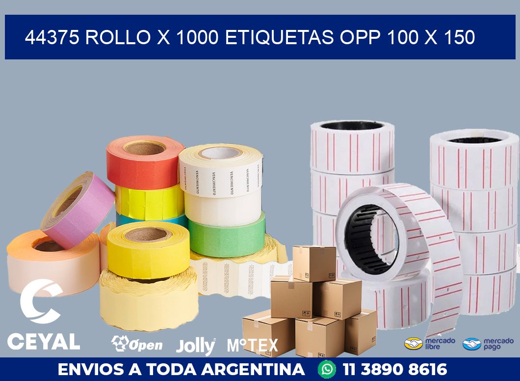 44375 ROLLO X 1000 ETIQUETAS OPP 100 X 150