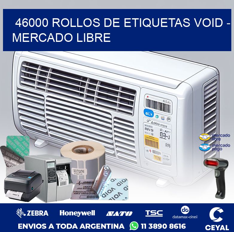 46000 ROLLOS DE ETIQUETAS VOID - MERCADO LIBRE