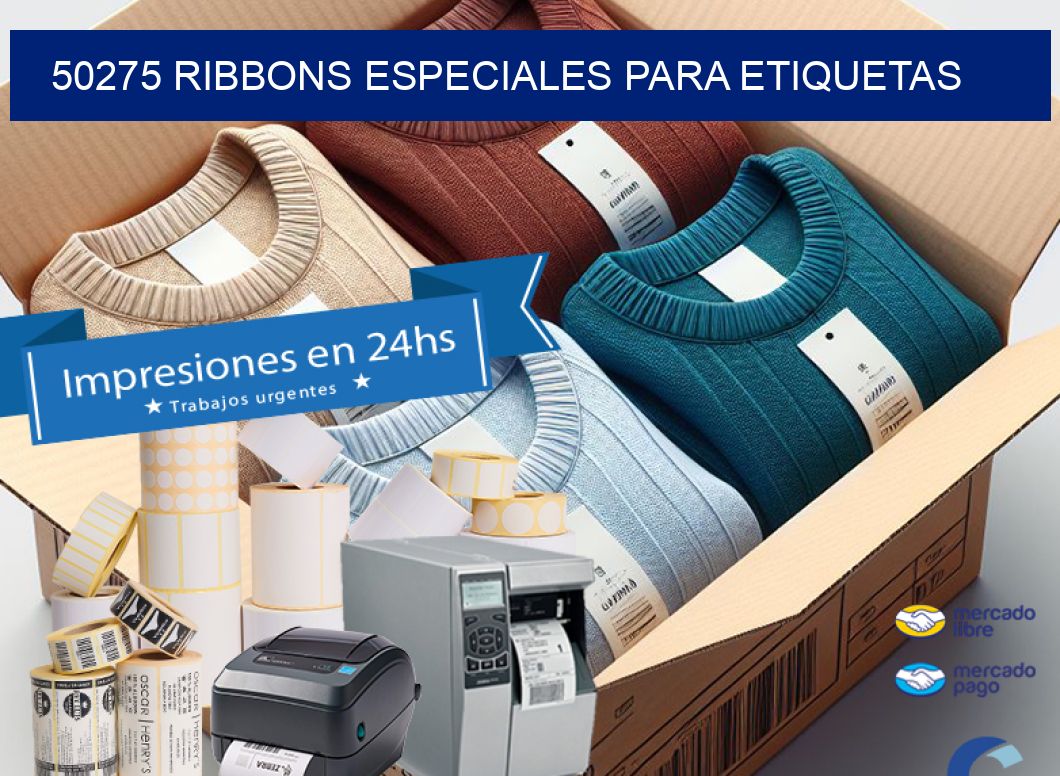 50275 RIBBONS ESPECIALES PARA ETIQUETAS