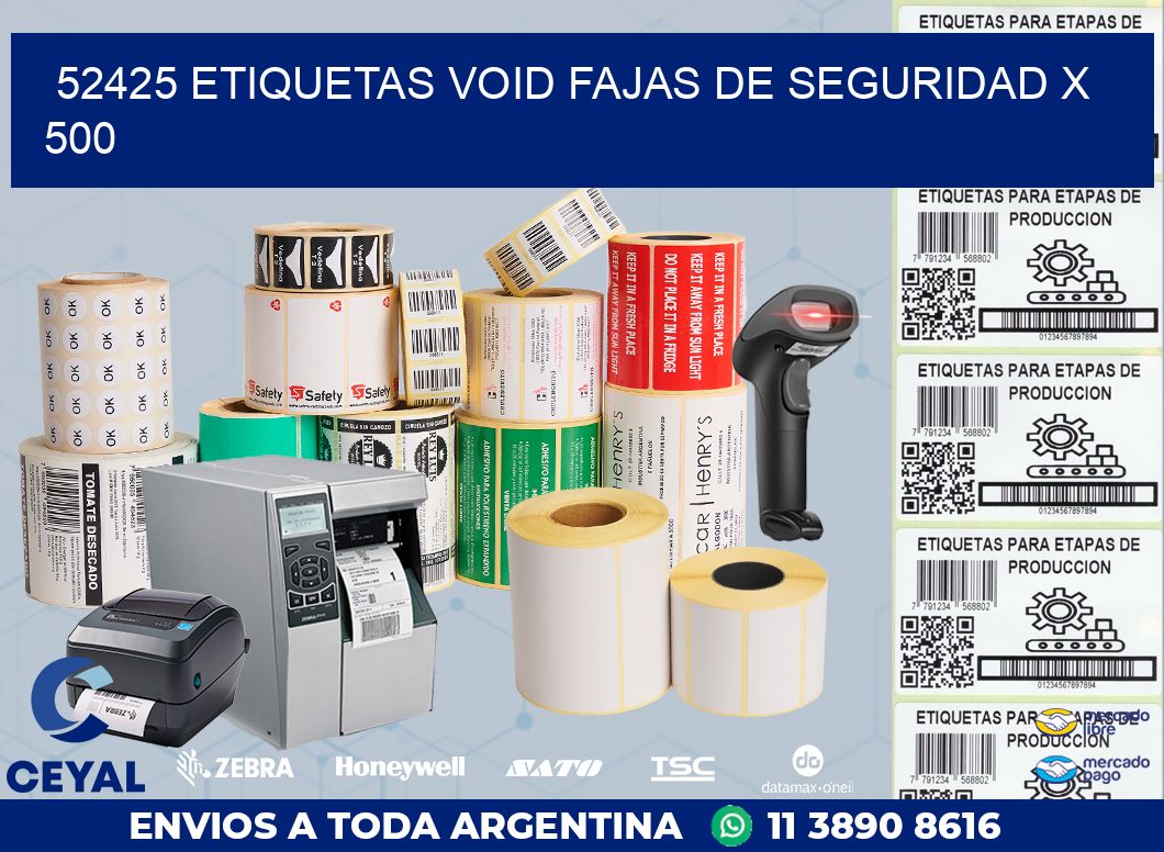 52425 ETIQUETAS VOID FAJAS DE SEGURIDAD X 500