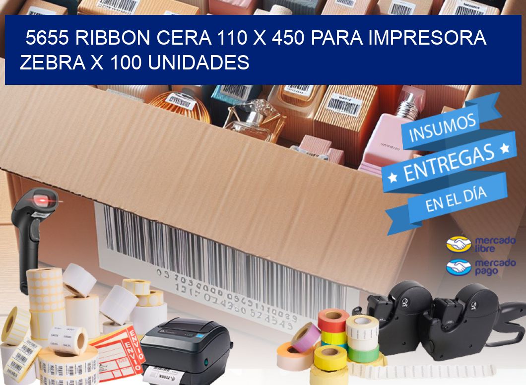 5655 RIBBON CERA 110 X 450 PARA IMPRESORA ZEBRA X 100 UNIDADES