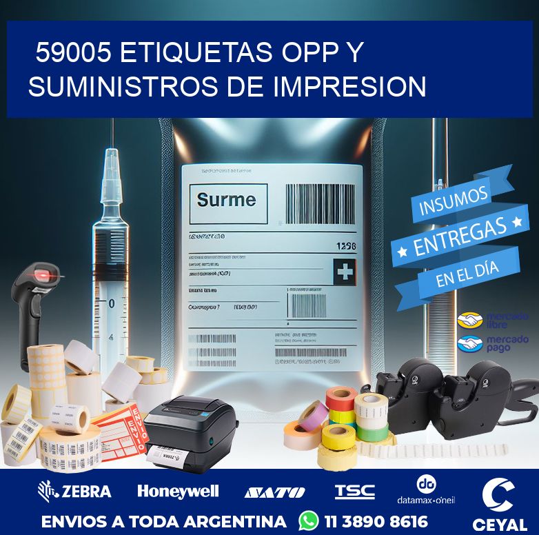 59005 ETIQUETAS OPP Y SUMINISTROS DE IMPRESION