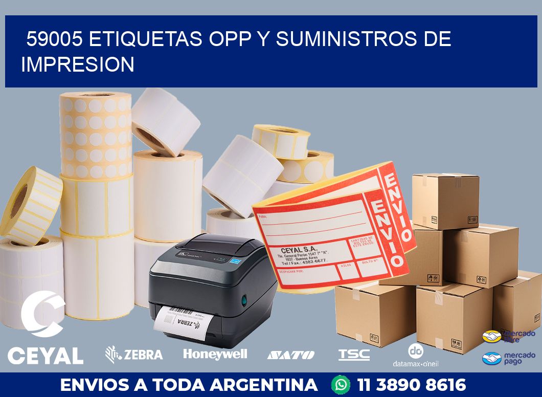 59005 ETIQUETAS OPP Y SUMINISTROS DE IMPRESION