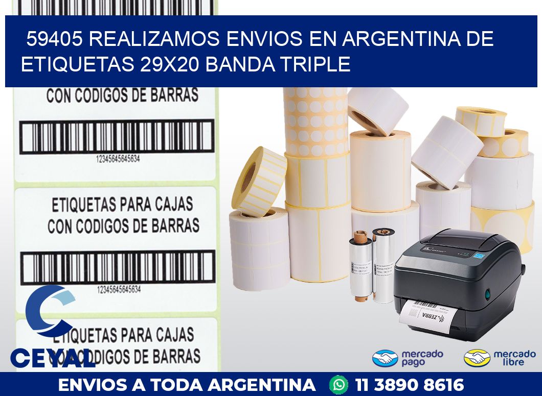 59405 REALIZAMOS ENVIOS EN ARGENTINA DE ETIQUETAS 29X20 BANDA TRIPLE