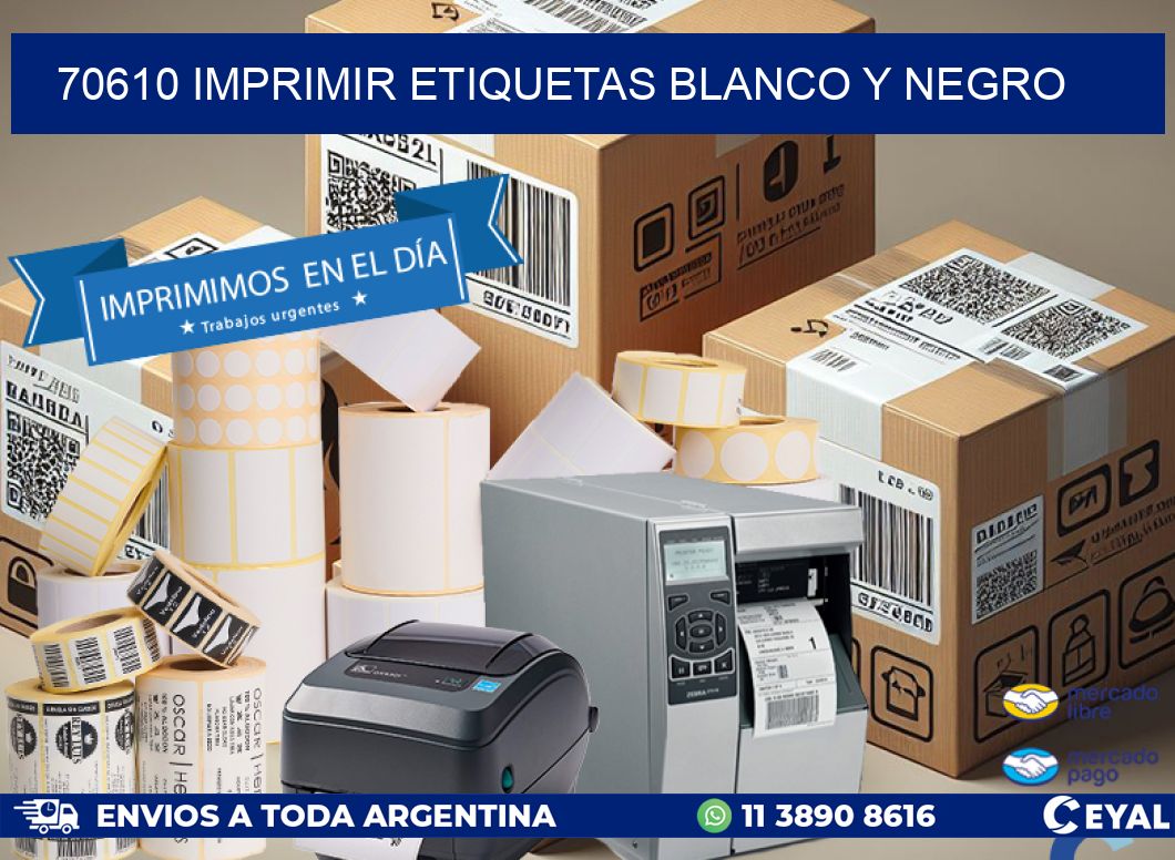 70610 imprimir etiquetas blanco y negro