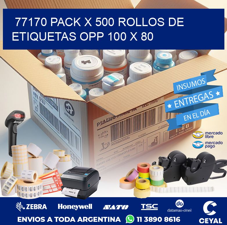 77170 PACK X 500 ROLLOS DE ETIQUETAS OPP 100 X 80