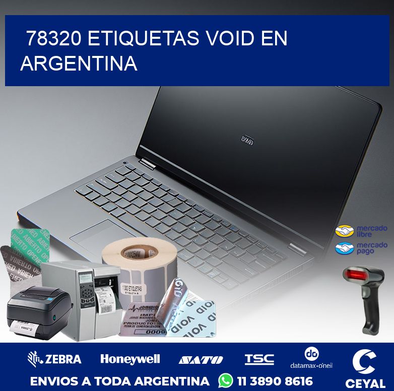 78320 ETIQUETAS VOID EN ARGENTINA