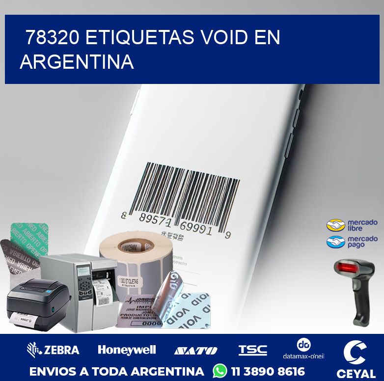 78320 ETIQUETAS VOID EN ARGENTINA