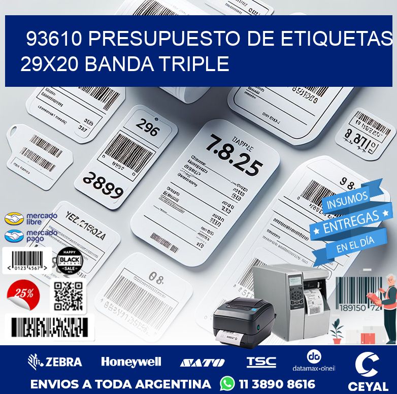 93610 PRESUPUESTO DE ETIQUETAS 29X20 BANDA TRIPLE