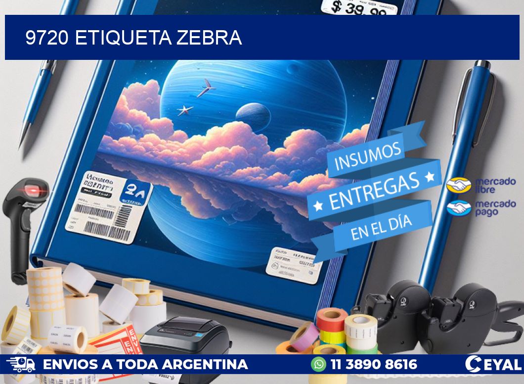 9720 ETIQUETA ZEBRA
