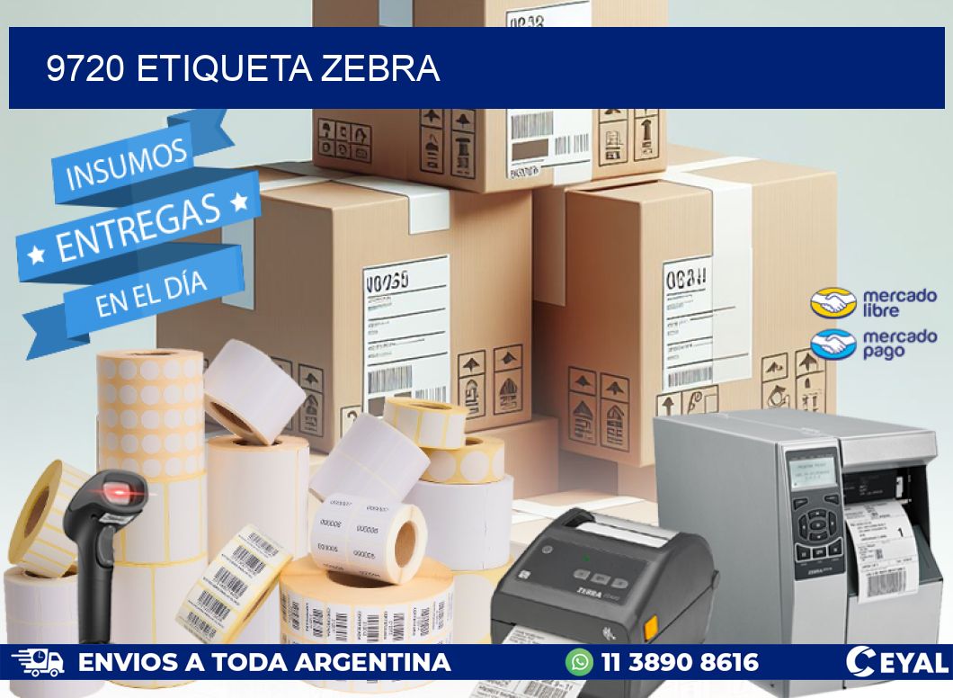9720 ETIQUETA ZEBRA