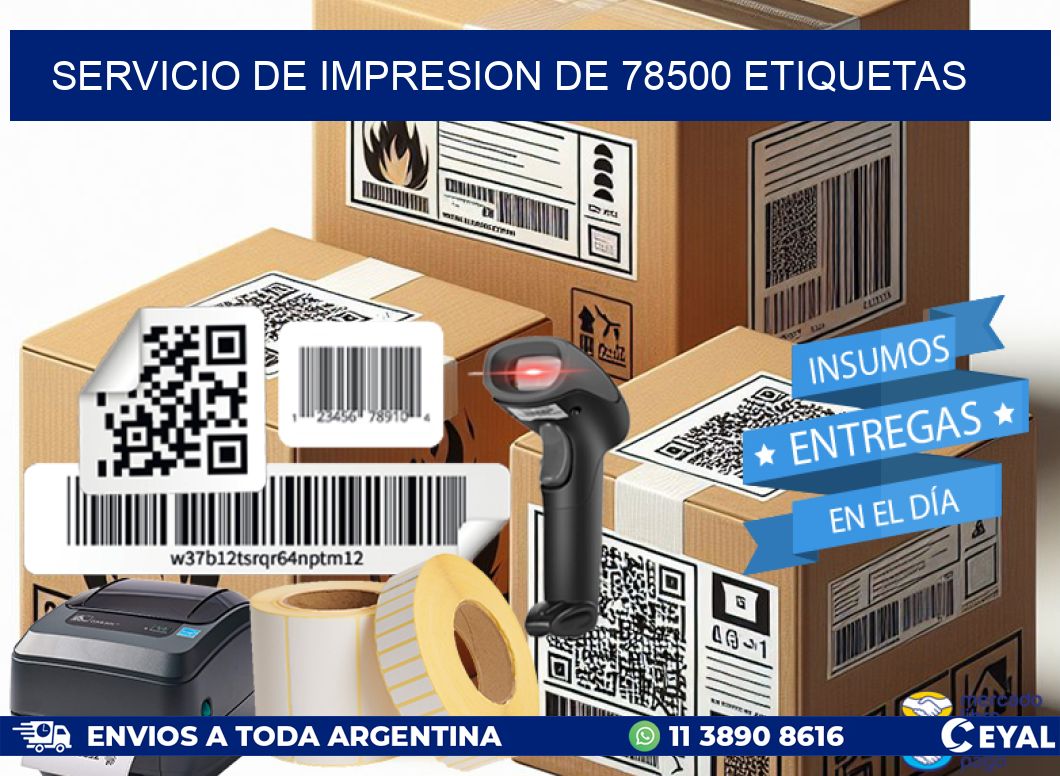 SERVICIO DE IMPRESION DE 78500 ETIQUETAS