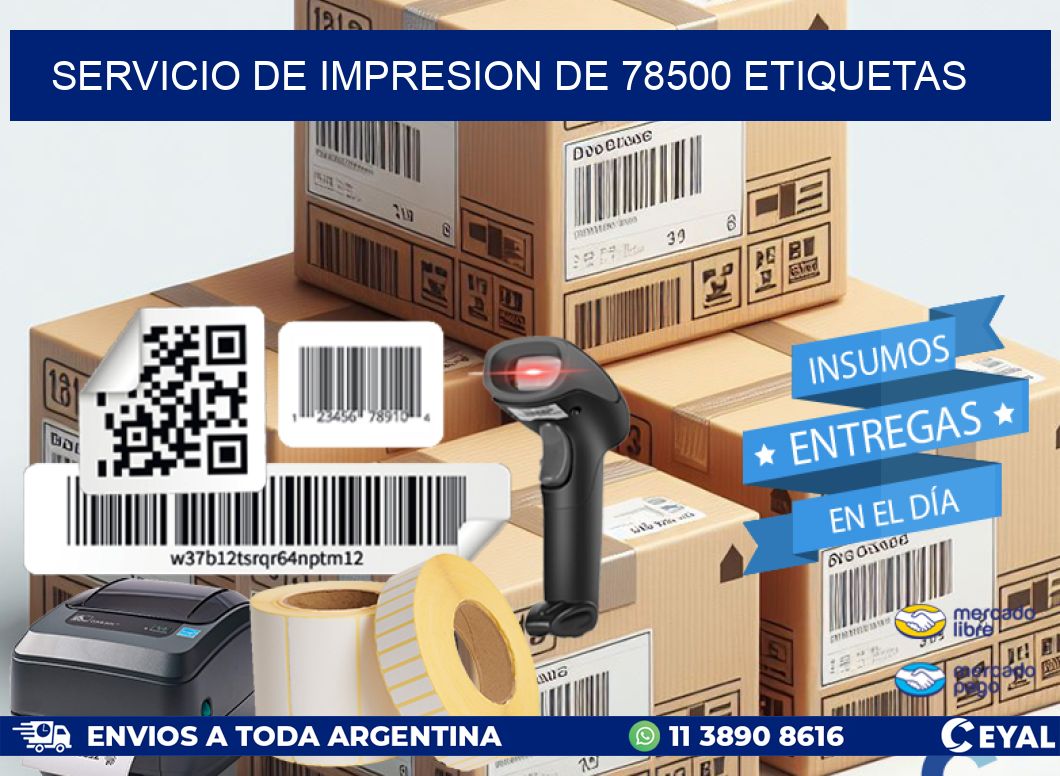 SERVICIO DE IMPRESION DE 78500 ETIQUETAS