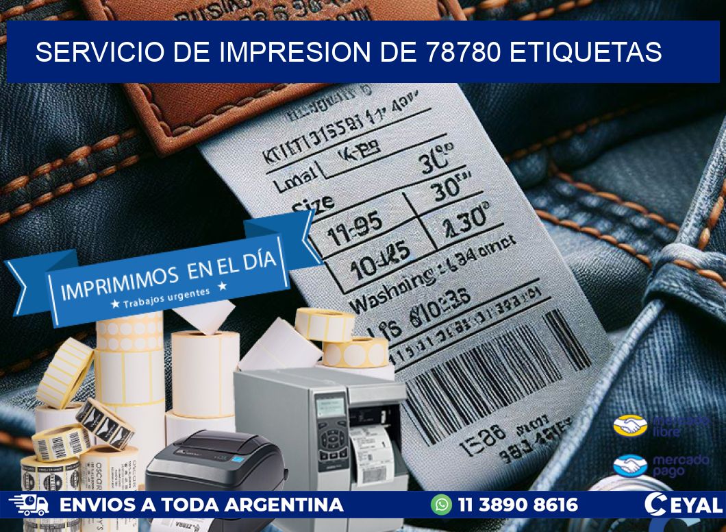 SERVICIO DE IMPRESION DE 78780 ETIQUETAS