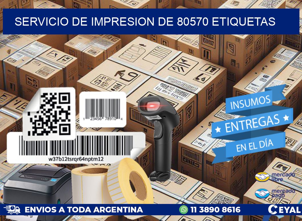 SERVICIO DE IMPRESION DE 80570 ETIQUETAS